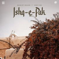 download Ishq-E-Pak Mankirt Aulakh mp3 song ringtone, Ishq-E-Pak Mankirt Aulakh full album download