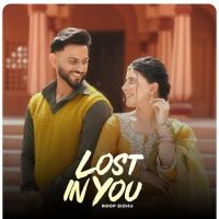 download Lost in You Roop Sidhu mp3 song ringtone, Lost in You Roop Sidhu full album download