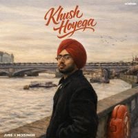 download Khush Hoyega Juss mp3 song ringtone, Khush Hoyega Juss full album download