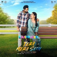 download Tera Mera Sath Happy Raikoti mp3 song ringtone, Tera Mera Sath Happy Raikoti full album download