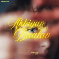 download Akhiyan Naal Baatan Puran Sidhu mp3 song ringtone, Akhiyan Naal Baatan Puran Sidhu full album download