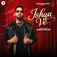 download Ishqa Ve Kanth Kaler mp3 song ringtone, Ishqa Ve Kanth Kaler full album download