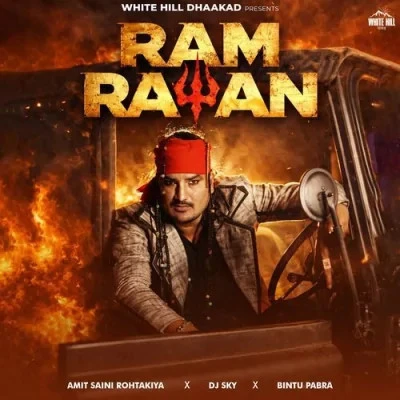 download Ram Ravan Amit Saini Rohtakiya mp3 song ringtone, Ram Ravan Amit Saini Rohtakiya full album download