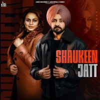 download Shaukeen Jatt Gopi Kooner mp3 song ringtone, Shaukeen Jatt Gopi Kooner full album download