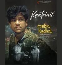 download Kaatrinil Elangovan Selvaraj , Megas Raj mp3 song ringtone, Kaatrinil Elangovan Selvaraj , Megas Raj full album download