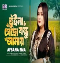 download Vuila Gecho Bondhu Amay Afsana Ema mp3 song ringtone, Vuila Gecho Bondhu Amay Afsana Ema full album download
