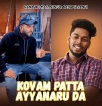 download Kovam Patta Ayyanaru da Minjur Gana Vasanth, Gana Thomas mp3 song ringtone, Kovam Patta Ayyanaru da Minjur Gana Vasanth, Gana Thomas full album download