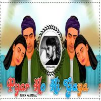 download Pyaar Hona Na Tha Remix Jubin Nautiyal, DJ Sunilll Palsana mp3 song ringtone, Pyaar Hona Na Tha Remix Jubin Nautiyal, DJ Sunilll Palsana full album download
