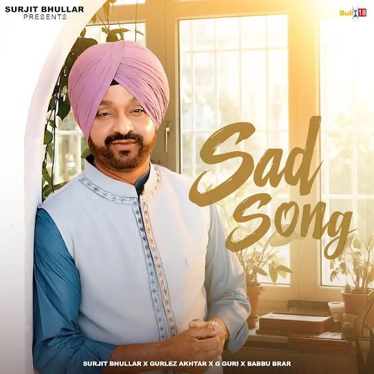 download Sad Song Surjit Bhullar mp3 song ringtone, Sad Song Surjit Bhullar full album download