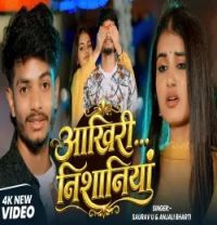 download Aakhiri Nishaniya Saurav U, Anjali Bharti mp3 song ringtone, Aakhiri Nishaniya Saurav U, Anjali Bharti full album download