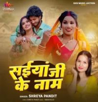 download Saiyan Ji Ke Naam Shreya Pandit mp3 song ringtone, Saiyan Ji Ke Naam Shreya Pandit full album download