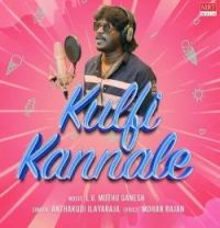 download Kulfi Kannale Anthakudi Ilayaraja mp3 song ringtone, Kulfi Kannale Anthakudi Ilayaraja full album download