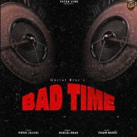 download BAD TIME Gurlal Brar mp3 song ringtone, BAD TIME Gurlal Brar full album download