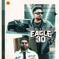 download Eagle 30 Nishan Gill mp3 song ringtone, Eagle 30 Nishan Gill full album download