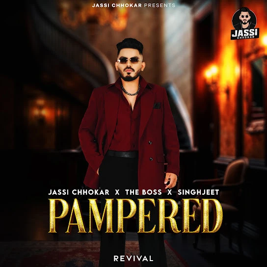 download Pampered (Revival) Jassi Chhokar mp3 song ringtone, Revival - EP Jassi Chhokar full album download