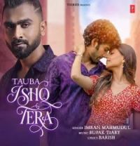 download Tauba Ishq Tera Imran Mahmudul mp3 song ringtone, Tauba Ishq Tera Imran Mahmudul full album download