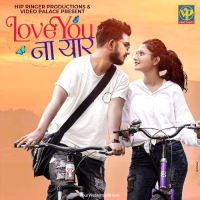 download Love You Na Yaar Sanju Rathod, Sonali Sonawane mp3 song ringtone, Love You Na Yaar Sanju Rathod, Sonali Sonawane full album download