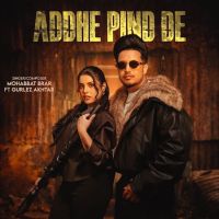 download Addhe Pind De Mohabbat Brar mp3 song ringtone, Addhe Pind De Mohabbat Brar full album download