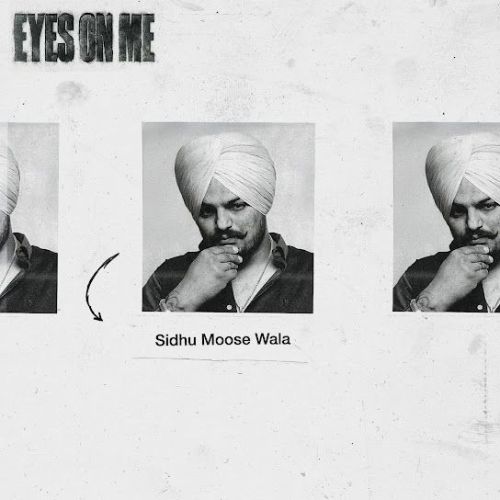 download Eyes On Me Sidhu Moose Wala mp3 song ringtone, Eyes On Me Sidhu Moose Wala full album download