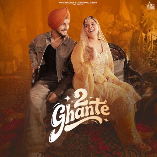download 2 Ghante Amar Sehmbi mp3 song ringtone, 2 Ghante Amar Sehmbi full album download
