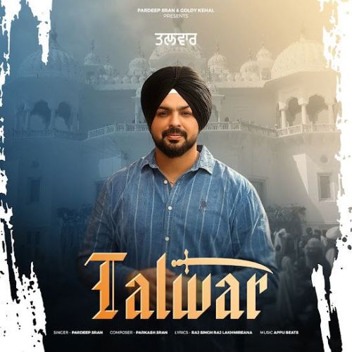 download Talwar Pardeep Sran mp3 song ringtone, Talwar Pardeep Sran full album download