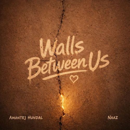 download Walls Between Us Amantej Hundal mp3 song ringtone, Walls Between Us Amantej Hundal full album download