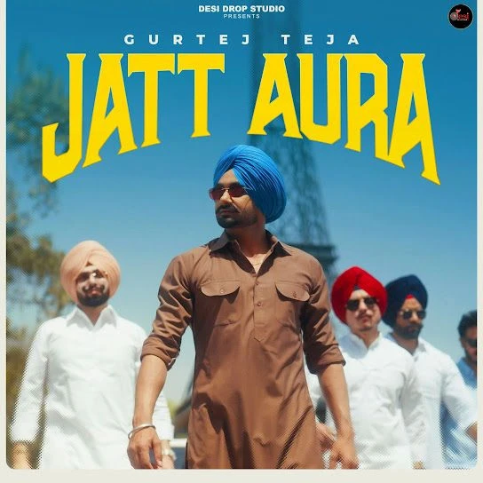 download Jatt Aura Gurtej Teja mp3 song ringtone, Jatt Aura Gurtej Teja full album download