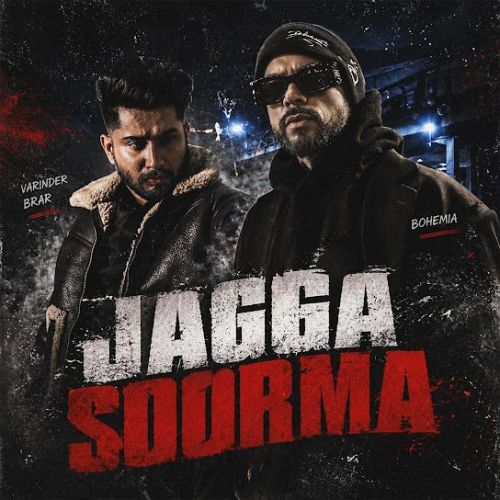 download Jagga Soorma Varinder Brar mp3 song ringtone, Jagga Soorma Varinder Brar full album download