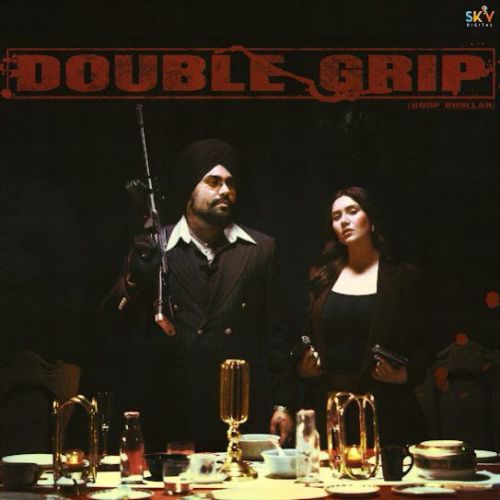 download Double Grip Roop Bhullar mp3 song ringtone, Double Grip Roop Bhullar full album download