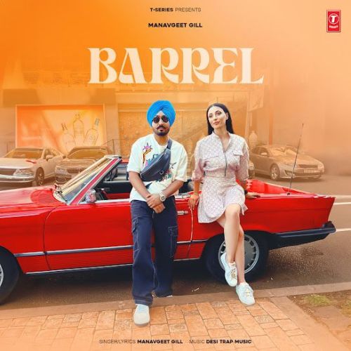 download Barrel Manavgeet Gill mp3 song ringtone, Barrel Manavgeet Gill full album download