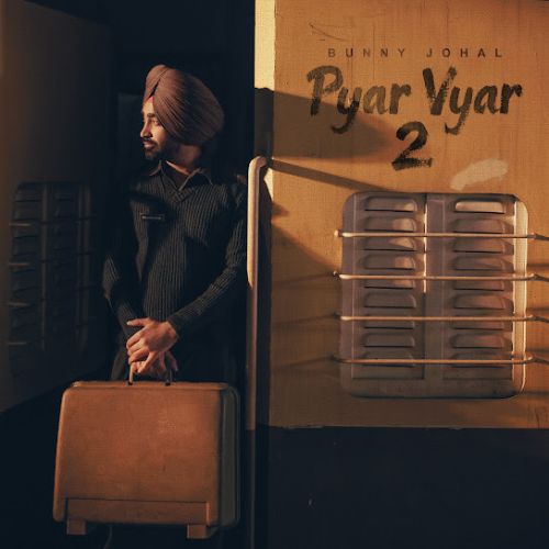 download Muddat Bunny Johal mp3 song ringtone, Pyar Vyar 2 - EP Bunny Johal full album download