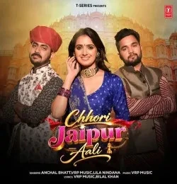 download Chhori Jaipur Aali Anchal Bhatt, VRP, Lila Nindana mp3 song ringtone, Chhori Jaipur Aali Anchal Bhatt, VRP, Lila Nindana full album download