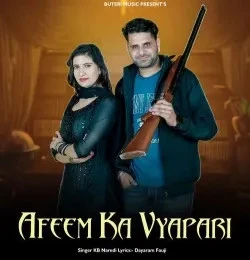 download Afeem Ka Vyapari KB Naredi mp3 song ringtone, Afeem Ka Vyapari KB Naredi full album download