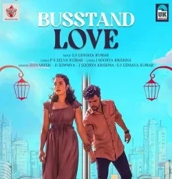 download Busstand Love SHIVA NESH, D SOW MYA mp3 song ringtone, Busstand Love SHIVA NESH, D SOW MYA full album download