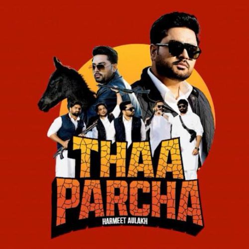 download Thaa Parcha Harmeet Aulakh mp3 song ringtone, Thaa Parcha Harmeet Aulakh full album download