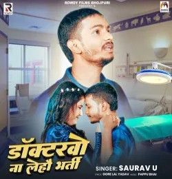 download Doctorwo Na Lehau Bharti Saurav U mp3 song ringtone, Doctorwo Na Lehau Bharti Saurav U full album download