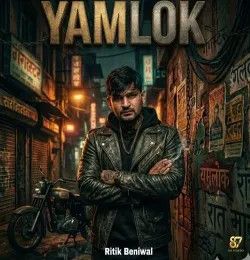 download Yamlok Ritik Beniwal mp3 song ringtone, Yamlok Ritik Beniwal full album download