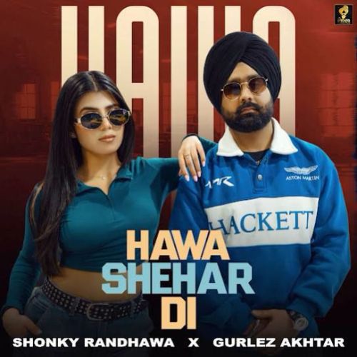 download Hawa Shehar Di Shonky Randhawa mp3 song ringtone, Hawa Shehar Di Shonky Randhawa full album download