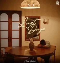 download Last Days Dino James mp3 song ringtone, Last days Dino James full album download
