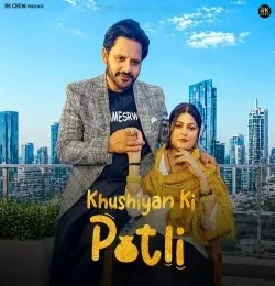 download Khushiyan Ki Potli Subhash Foji mp3 song ringtone, Khushiyan Ki Potli Subhash Foji full album download