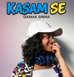 download Kasam Se Gamak Sinha mp3 song ringtone, Kasam Se Gamak Sinha full album download