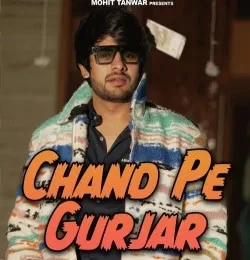 download Chand Pe Gurjar Mohit Tanwar mp3 song ringtone, Chand Pe Gurjar Mohit Tanwar full album download