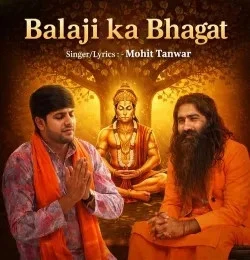 download Balaji Ka Bhagat Mohit Tanwar mp3 song ringtone, Balaji Ka Bhagat Mohit Tanwar full album download