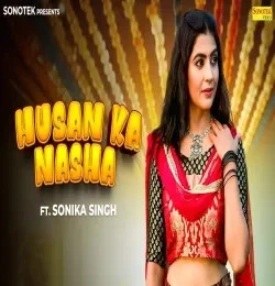 download Husan Ka Nasa Sandeep Pichopiya mp3 song ringtone, Husan Ka Nasa Sandeep Pichopiya full album download