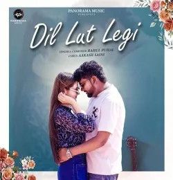 download Dil Lut Legi Rahul Puhal mp3 song ringtone, Dil Lut Legi Rahul Puhal full album download