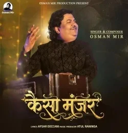download Kaisa Manzar Osman Mir mp3 song ringtone, Kaisa Manzar Osman Mir full album download