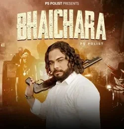 download Bhaichara Ps Polist mp3 song ringtone, BHAICHARA Ps Polist full album download
