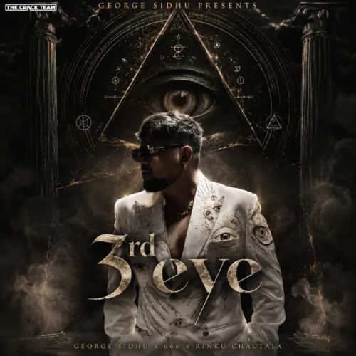 download 3rd Eye (feat. Rinku Chautala) George Sidhu mp3 song ringtone, 3rd Eye George Sidhu full album download