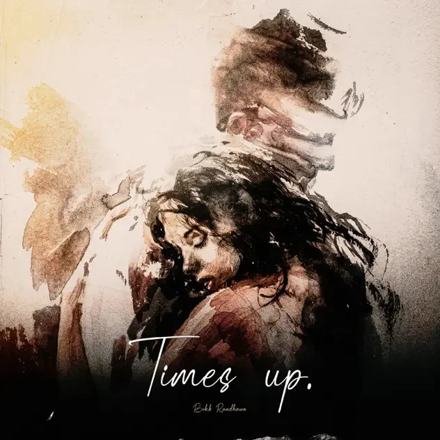 download Times Up Bob B Randhawa mp3 song ringtone, Times Up Bob B Randhawa full album download