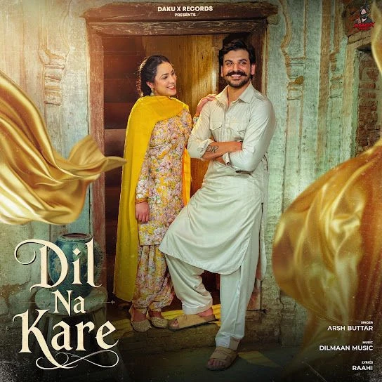 download Dil Na Kare Arsh Buttar mp3 song ringtone, Dil Na Kare Arsh Buttar full album download